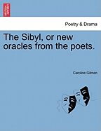 The Sibyl, Or, New Oracles from the Poets