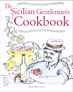 The Sicilian Gentleman's Cookbook