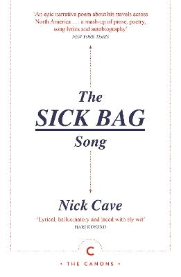 The Sick Bag Song - Cave, Nick