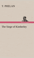 The Siege of Kimberley