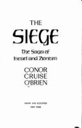 The Siege: The Saga of Israel and Zionism