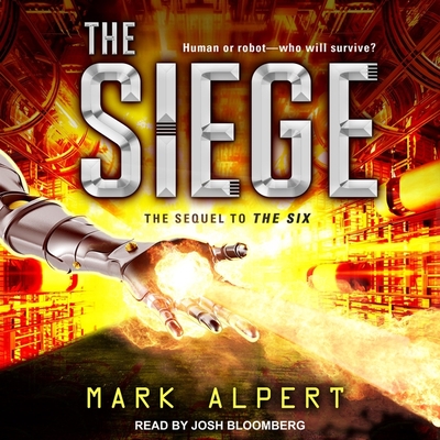 The Siege - Alpert, Mark, and Bloomberg, Josh (Read by)