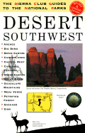 The Sierra Club Guides to the National Parks of the Desert Southwest - Sierra Club Books, and Pavitt, Irene (Editor), and Murfin, James V (Editor)