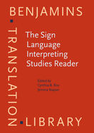 The Sign Language Interpreting Studies Reader