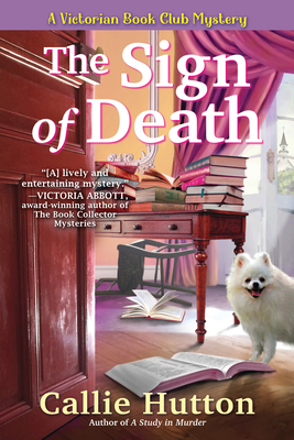 The Sign of Death: A Victorian Book Club Mystery - Hutton, Callie