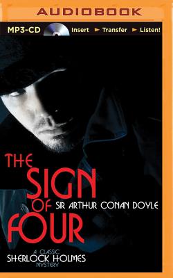 The Sign of Four - Doyle, Arthur Conan, Sir, and Page, Michael, Dr. (Read by)