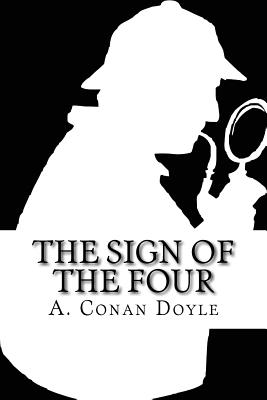 The Sign of the Four - Doyle, Sir Arthur Conan