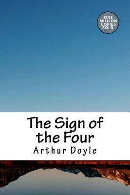 The Sign of the Four - Doyle, Arthur Conan, Sir