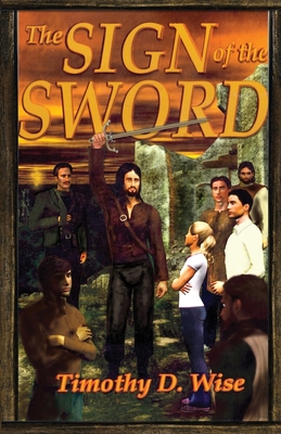 The Sign of the Sword - Wise, Timothy D