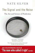 The Signal and the Noise: The Art and Science of Prediction