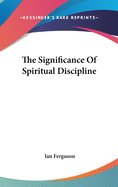 The Significance Of Spiritual Discipline