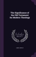 The Significance of the Old Testament for Modern Theology