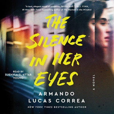 The Silence in Her Eyes - Correa, Armando Lucas, and Young, Suehyla El-Attar (Read by)