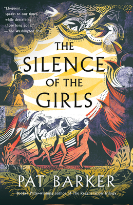 The Silence of the Girls: From the Booker prize-winning author of Regeneration - Barker, Pat