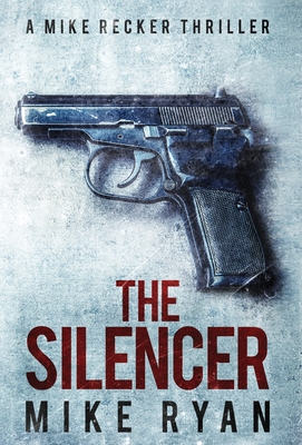 The Silencer - Ryan, Mike