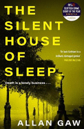 The Silent House of Sleep: The First Dr Jack Cuthbert Mystery