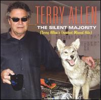 The Silent Majority: Terry Allen's Greatest Missed Hits - Terry Allen