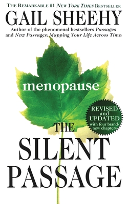 The Silent Passage: Revised and Updated Edition - Sheehy, Gail