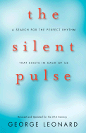 The Silent Pulse: A Search for the Perfect Rhythm That Exists in Each of Us