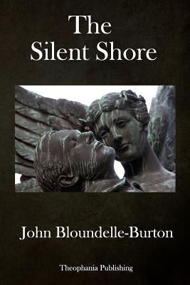 The Silent Shore - Bloundelle-Burton, John