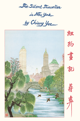 The Silent Traveller in New York - Yee, Chiang