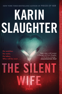 The Silent Wife - Slaughter, Karin