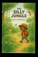 The Silly Jungle