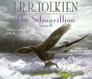 The Silmarillion, Volume 2 - Tolkien, J R R, and Shaw, Martin (Read by)