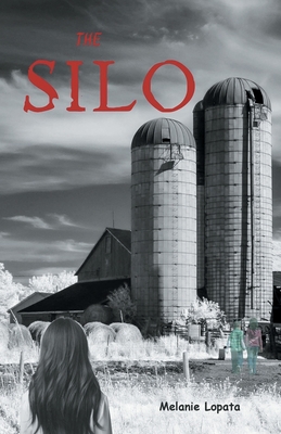 The Silo - Lopata, Melanie