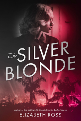 The Silver Blonde - Ross, Elizabeth