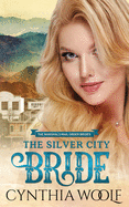 The Silver City Bride: an historical western romance