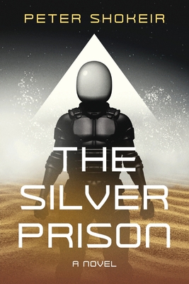 The Silver Prison - Shokeir, Peter