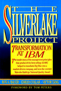 The Silverlake Project: Transformation at IBM - Bauer, Roy A, and Collar, Emilio, and Tang, Victor