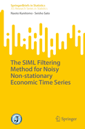 The Siml Filtering Method for Noisy Non-Stationary Economic Time Series