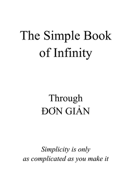 The Simple Book of Infinity: Simplicity is only as complicated as you make it - Berman, Dave (Contributions by), and Gi n,   n