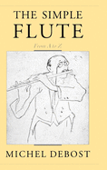 The Simple Flute: From A to Z