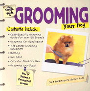 The Simple Guide to Grooming Your Dog - Adamson, Eve, MFA, and Roth, Sandy