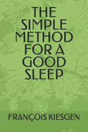 The Simple Method for a Good Sleep