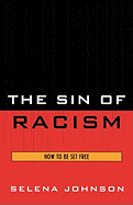 The Sin of Racism: How to Be Set Free