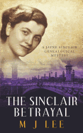 The Sinclair Betrayal: A Jayne Sinclair Genealogical Mystery