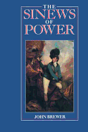 The Sinews of Power: War, Money and the English State, 1688-1783