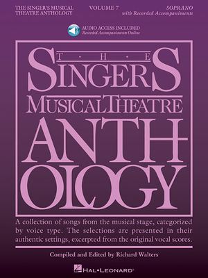 The Singer's Musical Theatre Anthology - Volume 7: Soprano Book/Online Audio - Hal Leonard Corp (Creator)