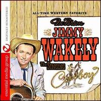 The Singing Cowboy - Jimmy Wakely