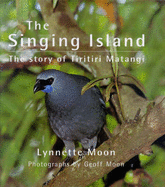 The Singing Island: The Story of Tiritiri Matangi Island