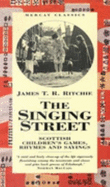 The Singing Street - Ritchie, James T.R.