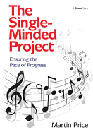 The Single-minded Project: Ensuring the Pace of Progress