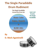 The Single Paradiddle Drum Rudiment: The Single Paradiddle Around the Drum Set