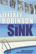The Sink: Terror, Crime and Dirty Money in the Offshore World