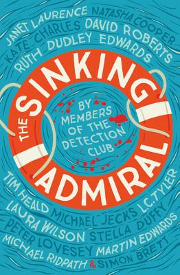The Sinking Admiral - The Detection Club, and Christie, Agatha, and Brett, Simon (Editor)