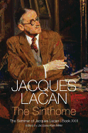 The Sinthome - The Seminar of Jacques Lacan, Book XXIII